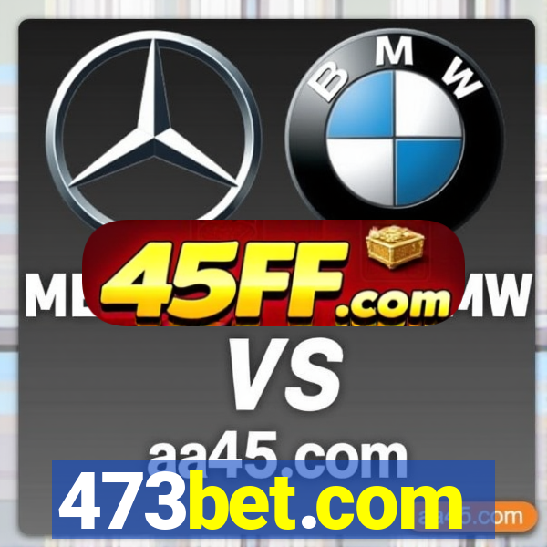 473bet.com