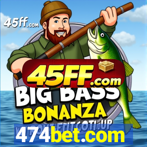 474bet.com