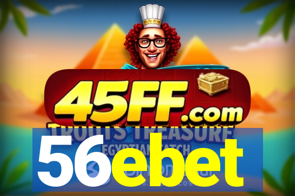 56ebet