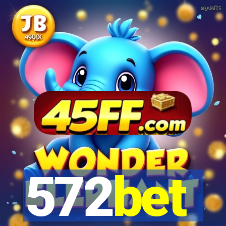 572bet