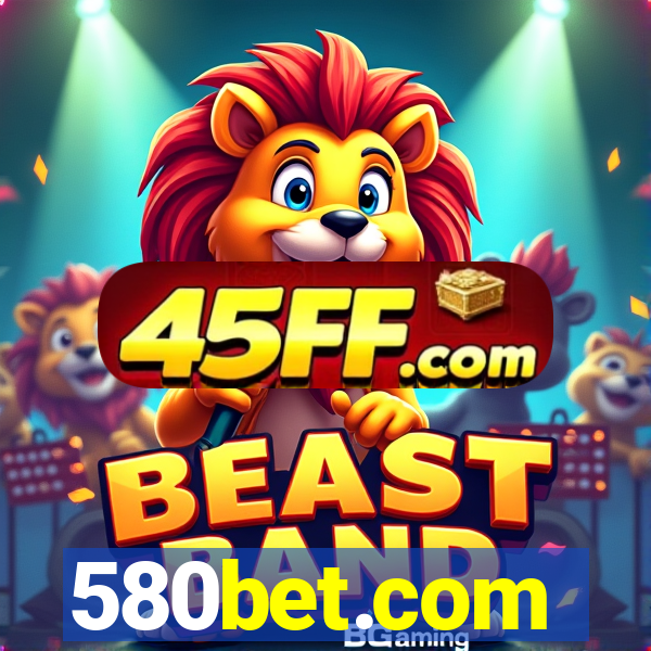 580bet.com