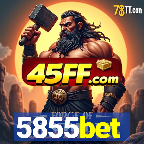 5855bet