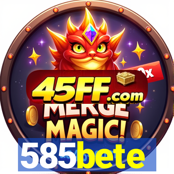 585bete