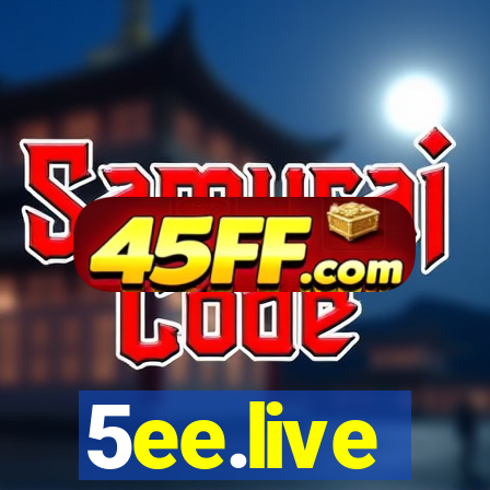 5ee.live