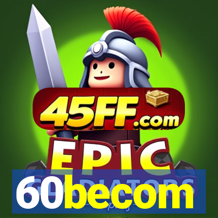 60becom