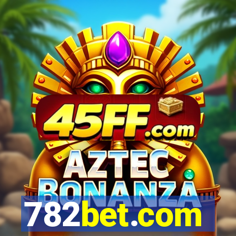 782bet.com