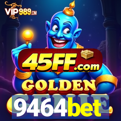 9464bet