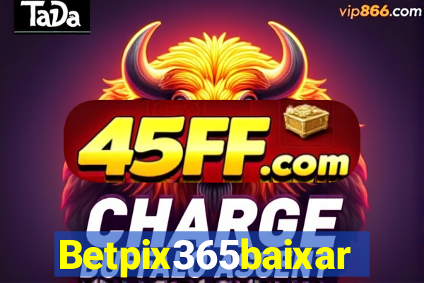Betpix365baixar