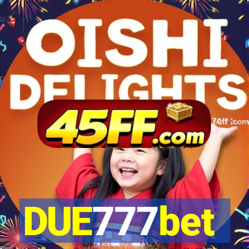 DUE777bet