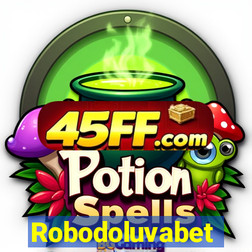 Robodoluvabet