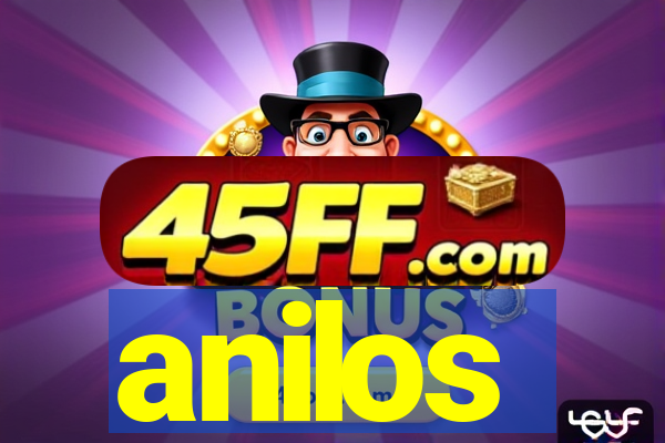 anilos