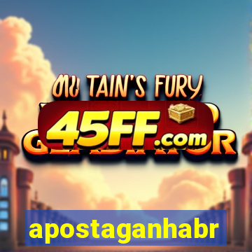 apostaganhabr