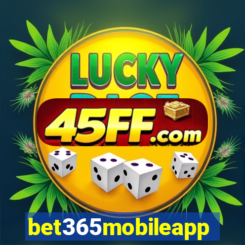 bet365mobileapp