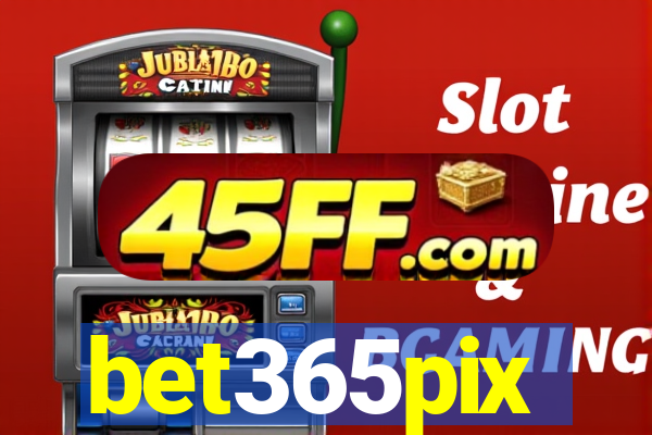 bet365pix