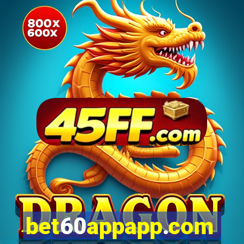 bet60appapp.com