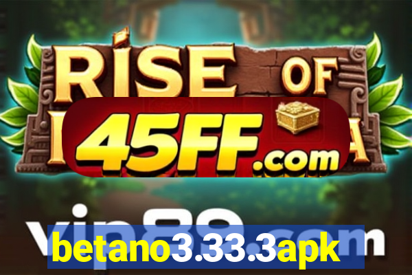 betano3.33.3apk