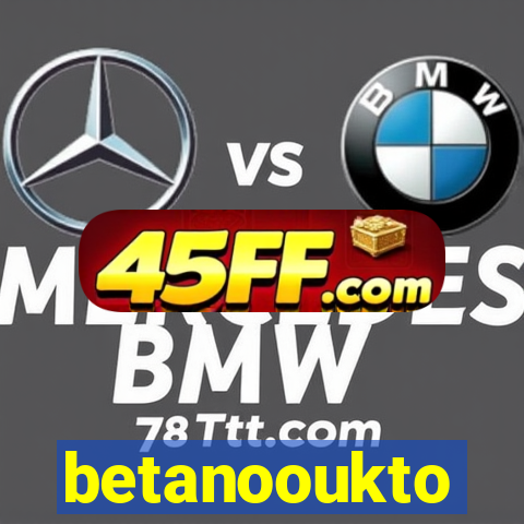 betanooukto