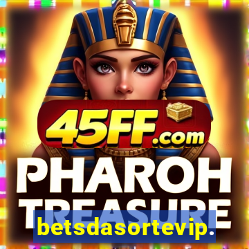 betsdasortevip.com