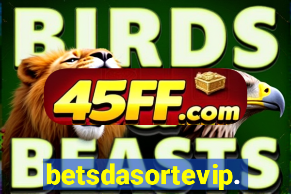betsdasortevip.com