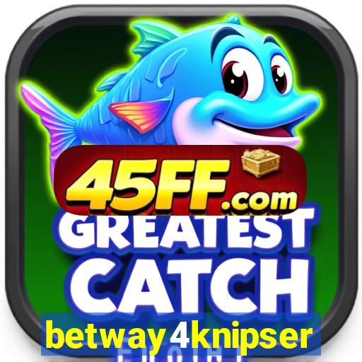 betway4knipser
