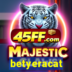 betyeracat