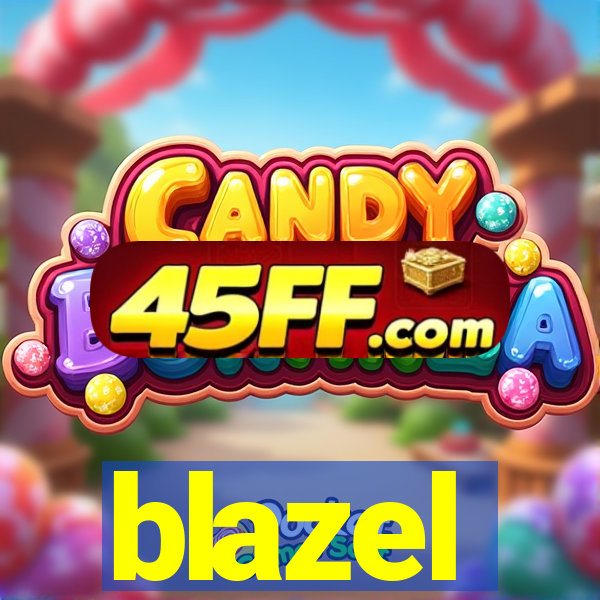 blazel
