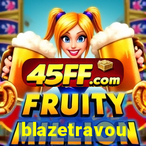 blazetravou