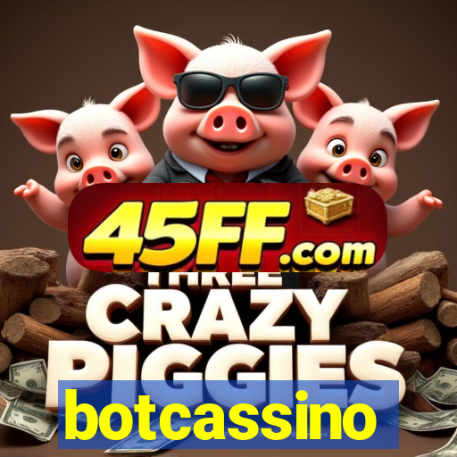 botcassino