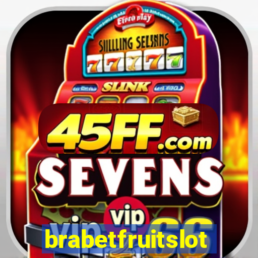 brabetfruitslot
