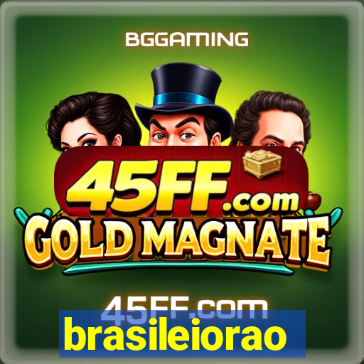 brasileiorao
