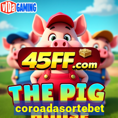 coroadasortebet.com