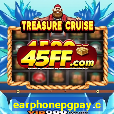 earphonepgpay.com