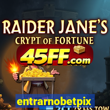 entrarnobetpix