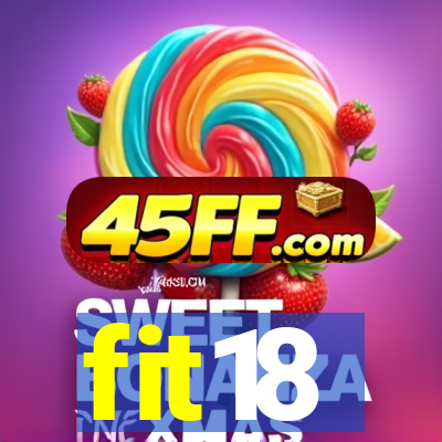 fit18