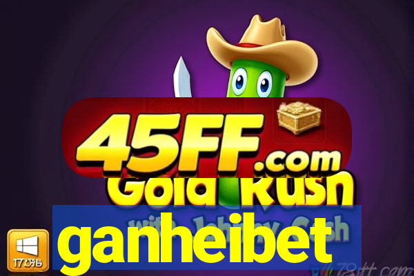 ganheibet