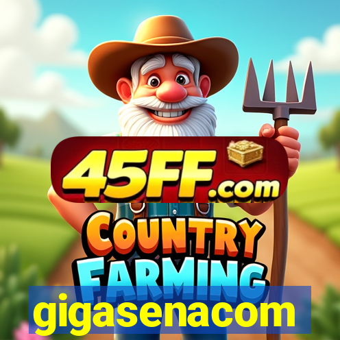 gigasenacom