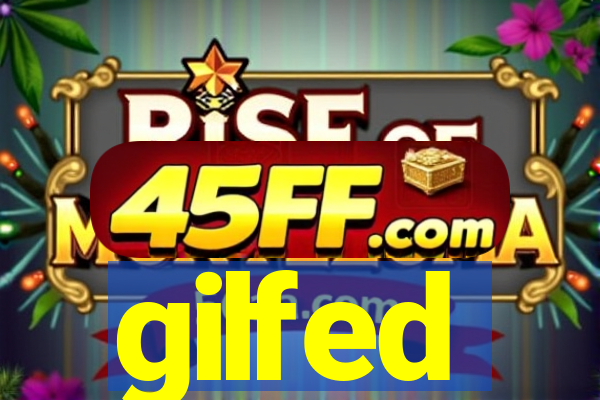 gilfed