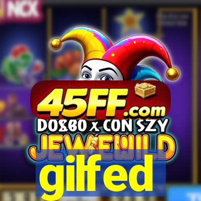 gilfed