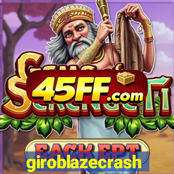 giroblazecrash