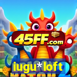 iugu*loft