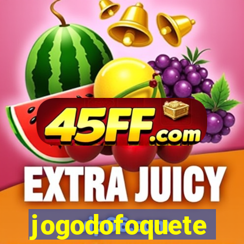 jogodofoquete