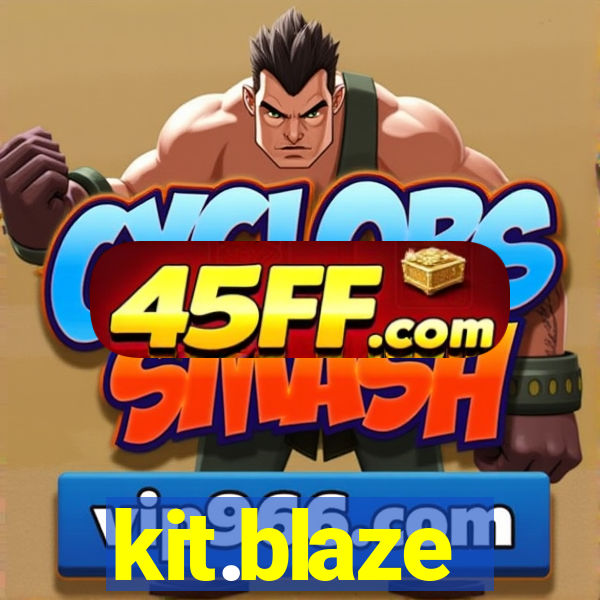 kit.blaze