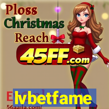 lvbetfame