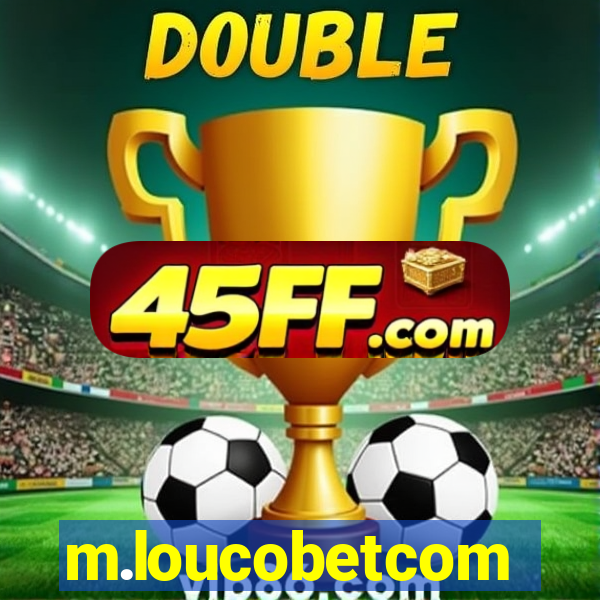m.loucobetcom