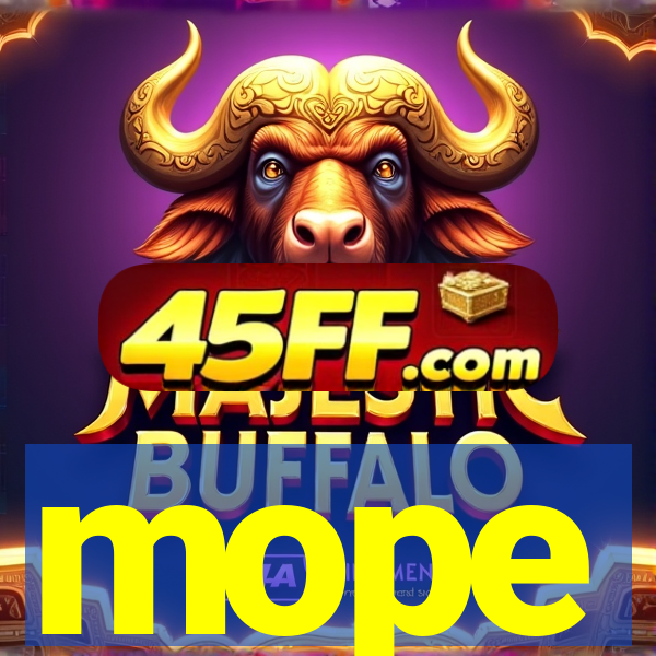 mope