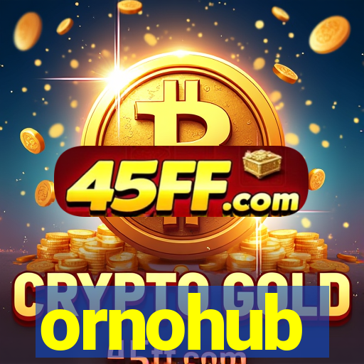 ornohub