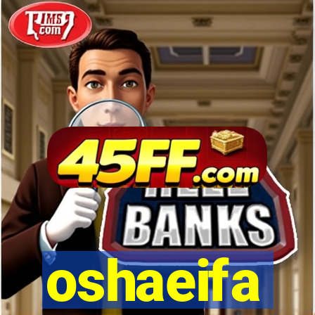 oshaeifa