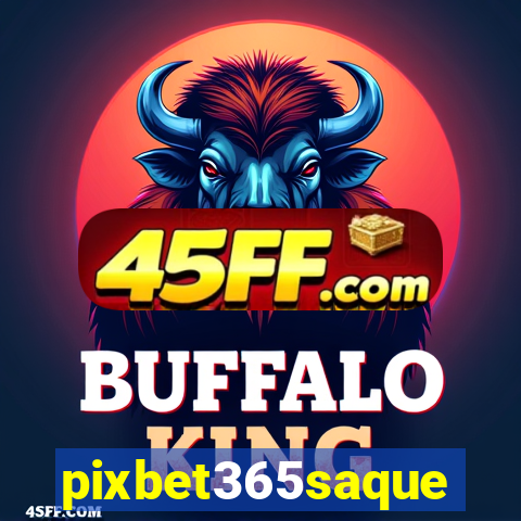 pixbet365saque