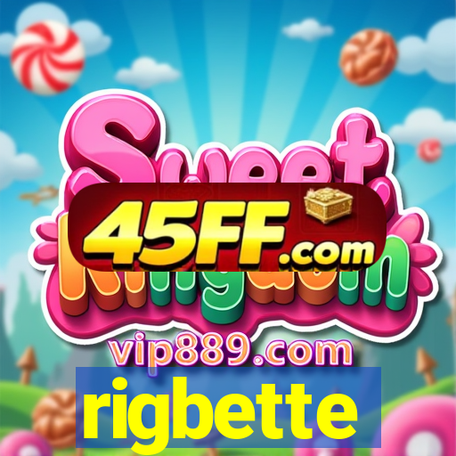rigbette