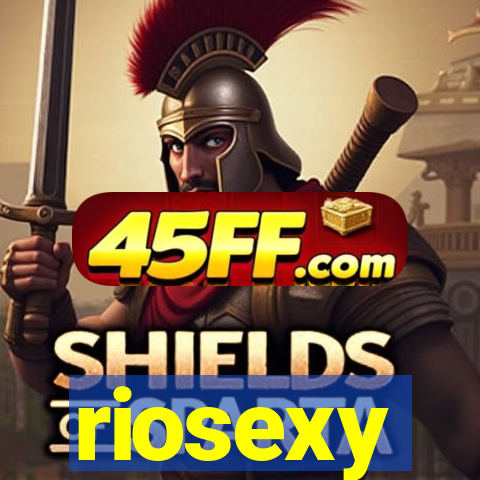 riosexy